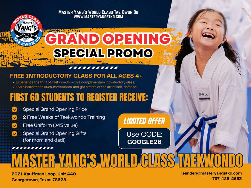 Master Yang's World Class Taekwondo Grand Opening Special Promotion Fo ...